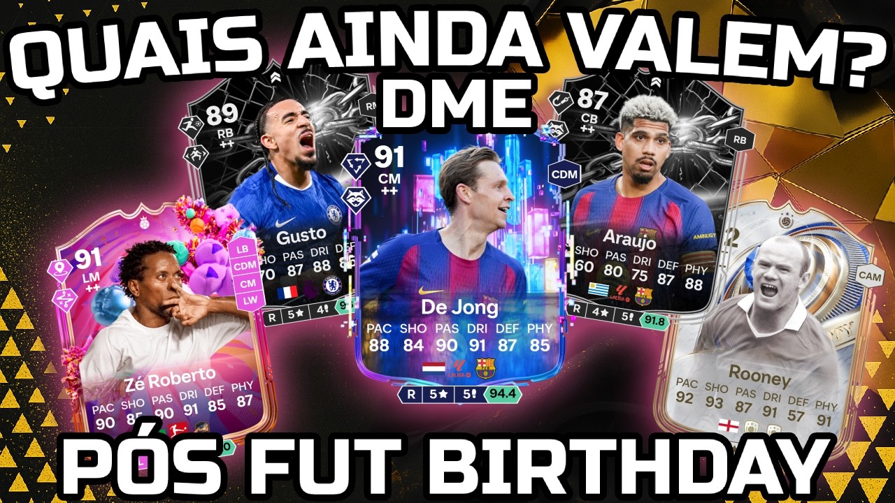 EA FC 26 - Quais DMEs ainda Valem a Pena Fazer? Araujo, Endrick, Gusto, Rooney, De Jong e mais UT