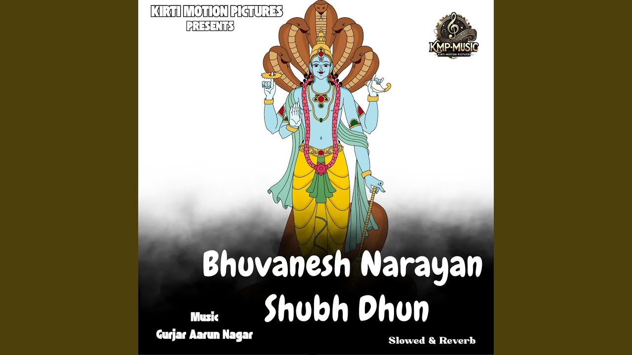 Bhuvanesh Narayan Shubh Dhun Slowed & Reverb