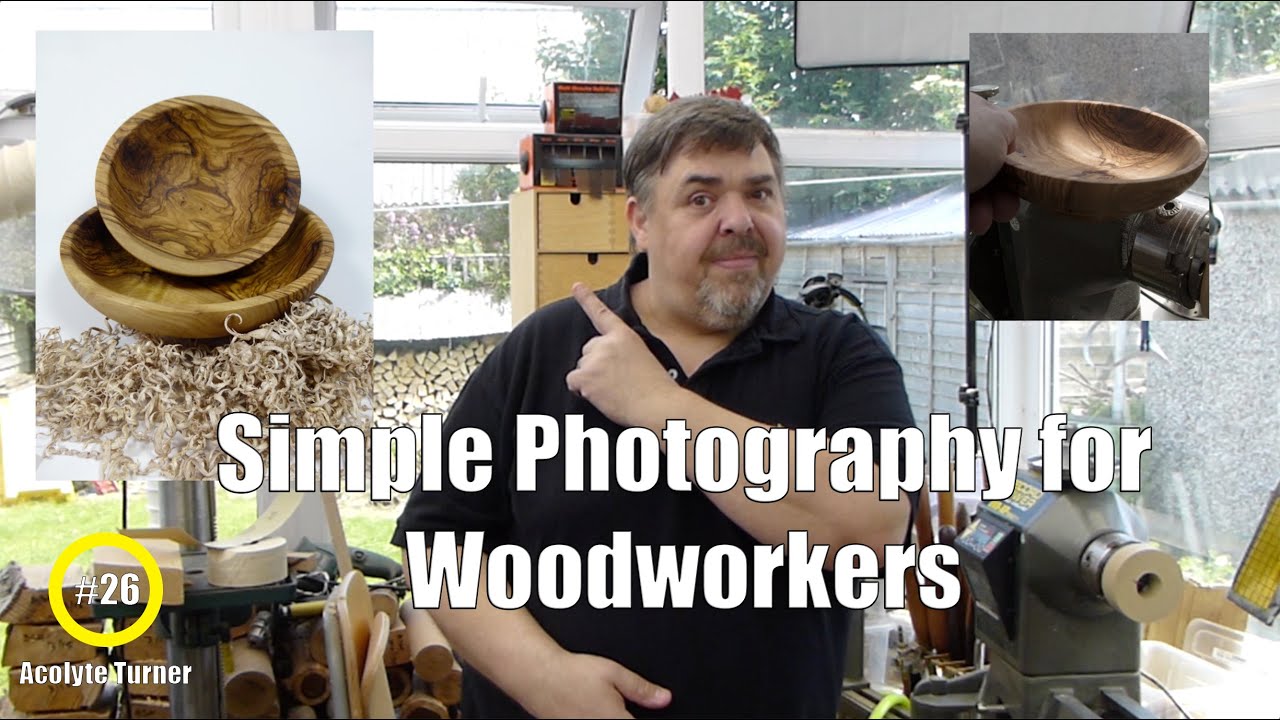 #26 Simple Photography for Woodturners - Woodworking - Photography - Acolyte Turner