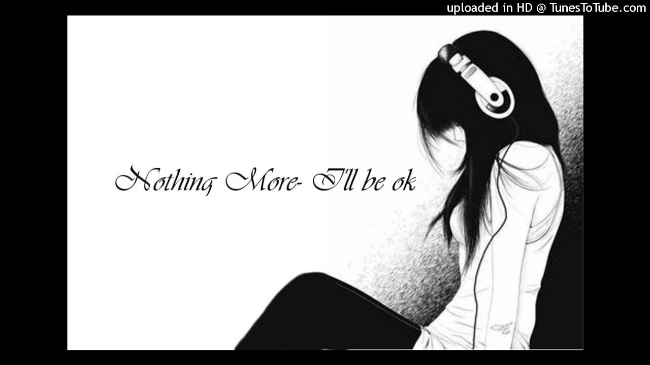 Nothing More - I'll Be OK Nightcore