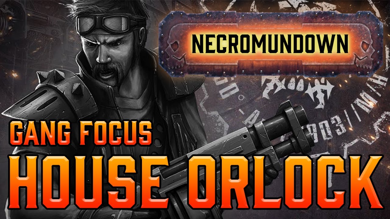 House Orlock Deep Dive | Necromundown
