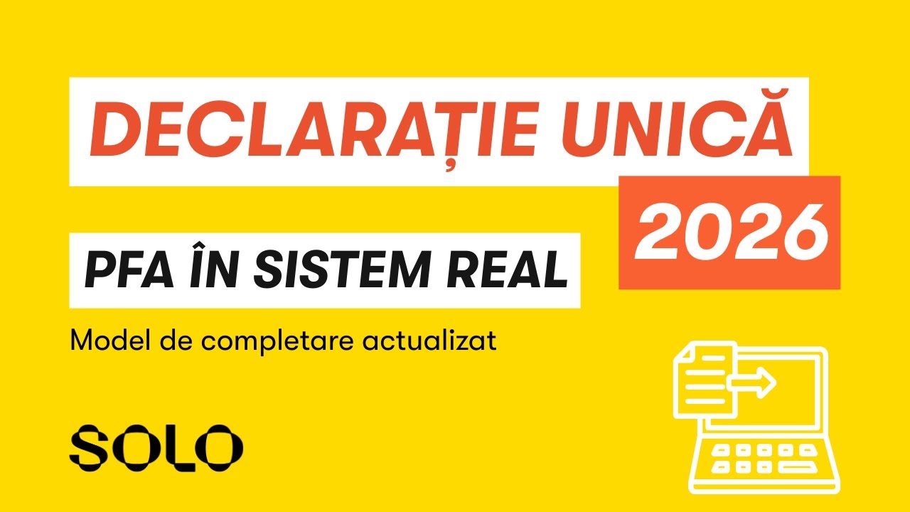 Model completare Declarație Unică 2026 pentru PFA în Sistem Real