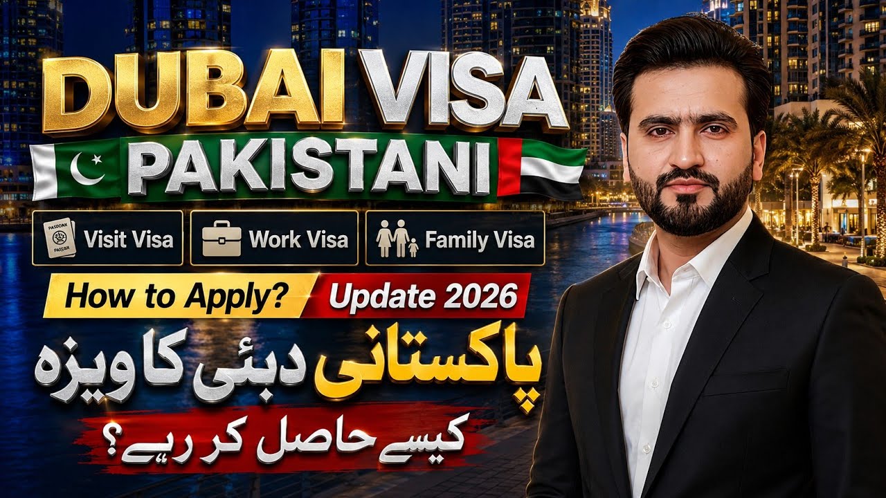 Dubai Visa 2026: Big Updates for Pakistanis! 🇵🇰🇦🇪 (Work & Visit Visa) UAE Latest Visa News
