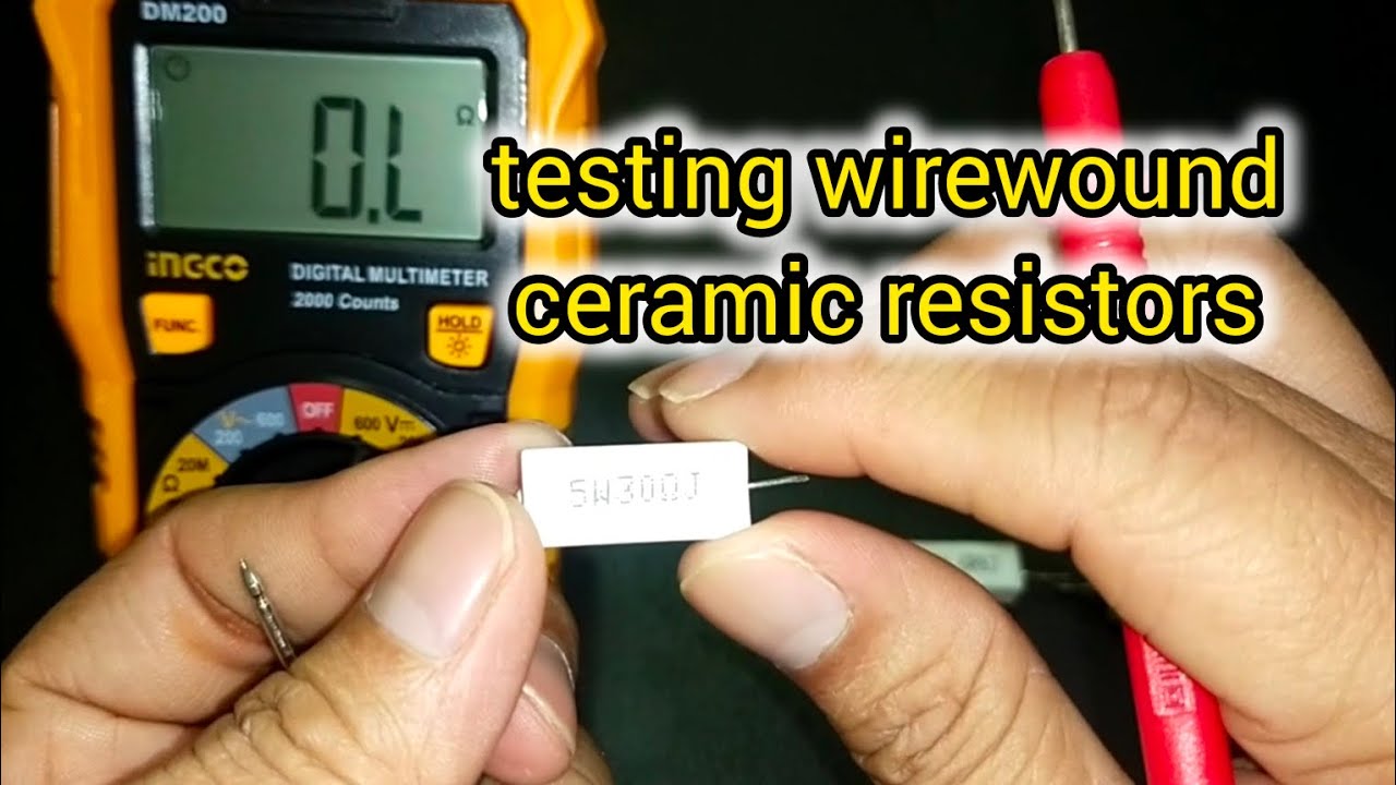 How to test ceramic resistors