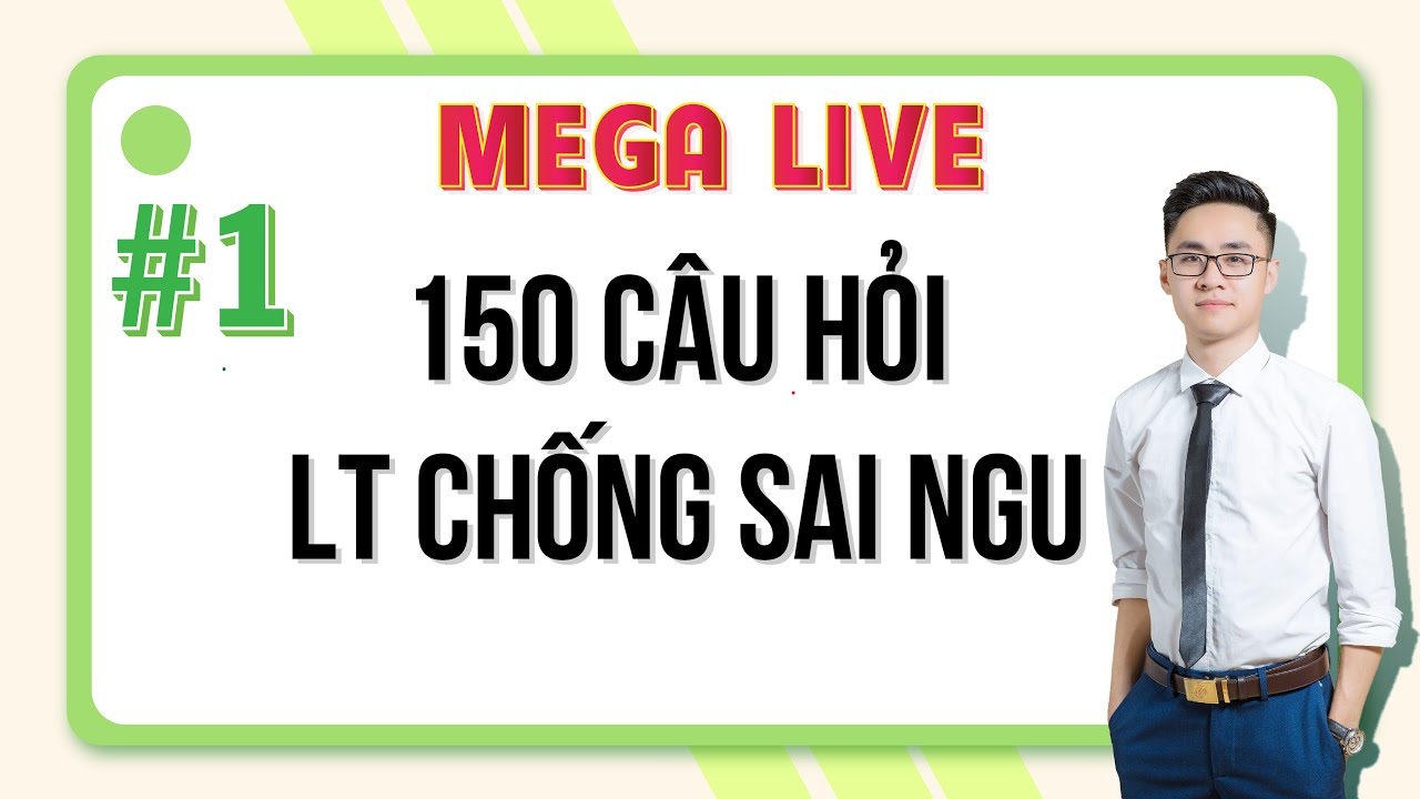 #1 | 150 CÂU HỎI LÝ THUYẾT CHỐNG SAI NGU | LIVE VỀ ĐÍCH 2006 | THẦY VŨ TUẤN ANH