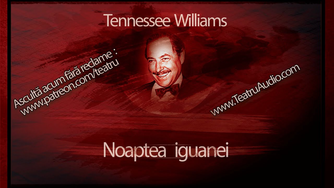 Tennesse Williams - Noaptea iguanei (1987) #teatruradiofonic #teatruonline #teatruaudio #teatru
