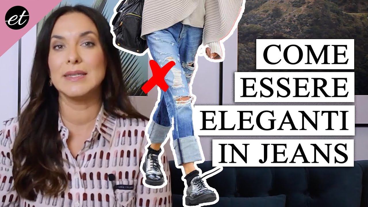Come essere elegante INDOSSANDO I JEANS: 5 regole di base