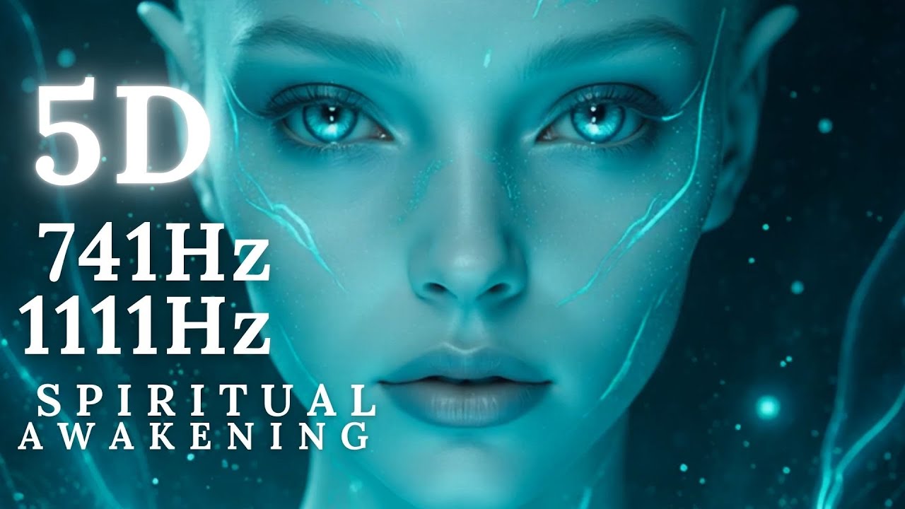 Spiritual Awakening 741 Hz 1111 Hz Sirian Light Codes 5D Chakra Healing