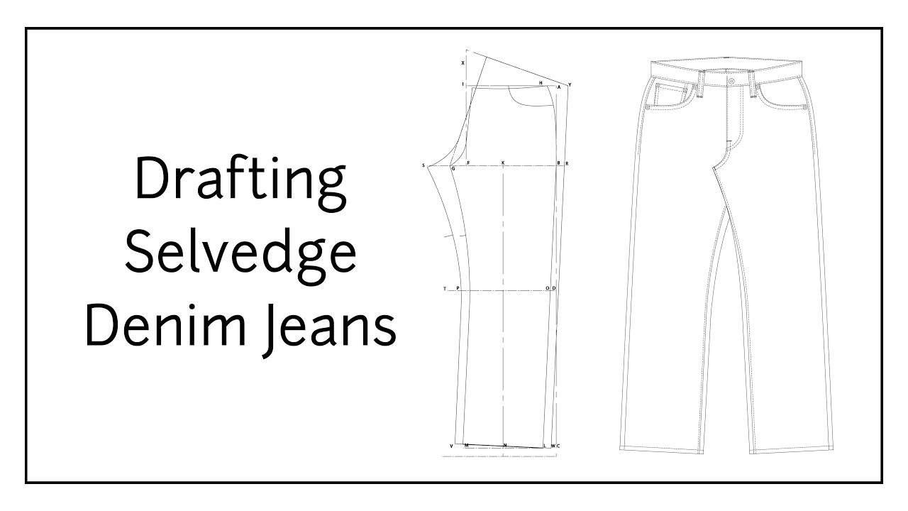 Drafting Selvedge Denim Jeans Pattern