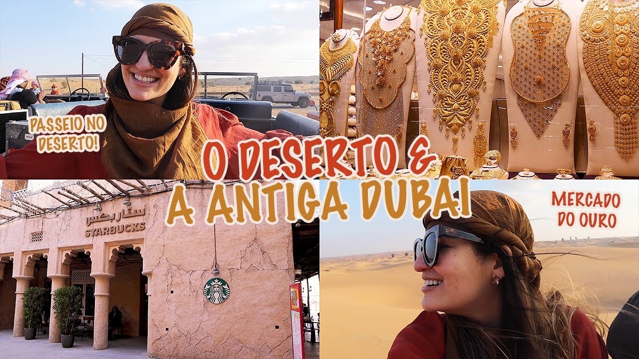 PASSEIO IMPERDÍVEL PELO DESERTO E CONHECEMOS O MERCADO DO OURO EM DUBAI!! 😍 | Natasha Salvucci