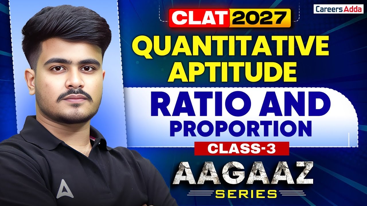 CLAT 2027 Quantitative Aptitude  | Quants Ratio And Proportion Class 3 Prep For CLAT 2027 | AAGAZ