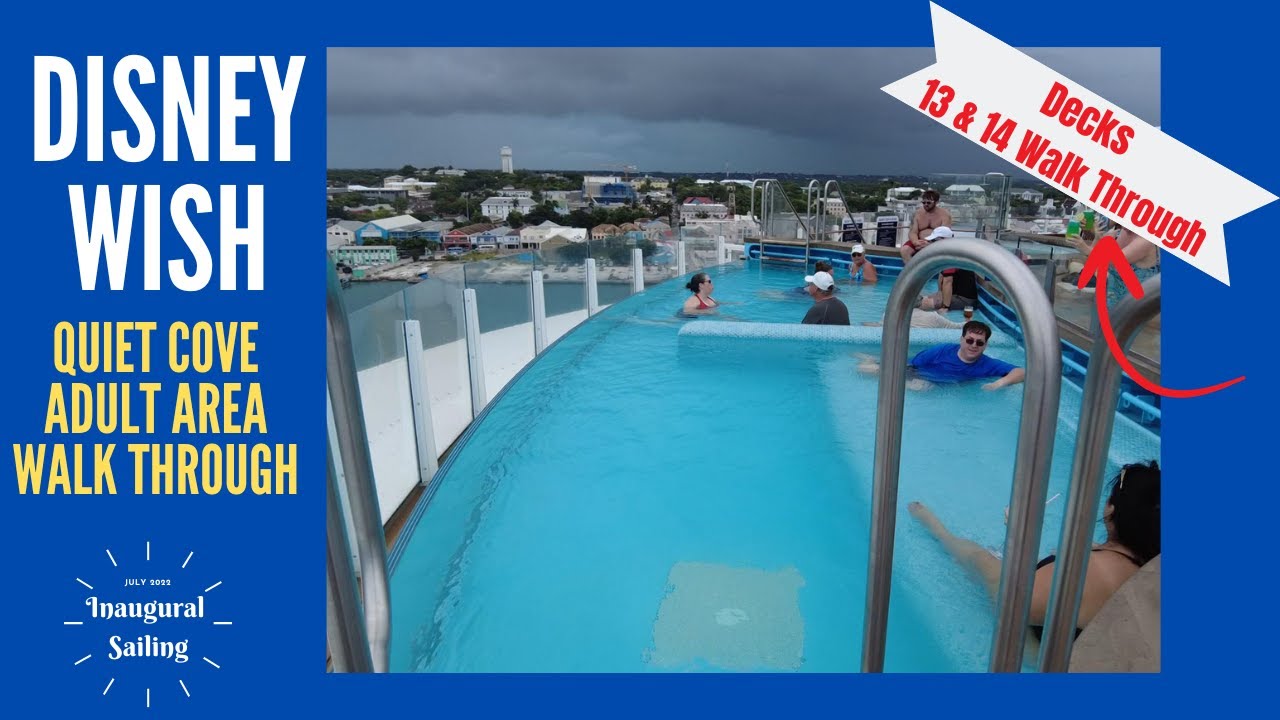Disney WISH * ADULT DECK 13 & 14 Walk Through * Cove Cafe * Quiet Cove Pool & Jacuzzi *Disney Cruise