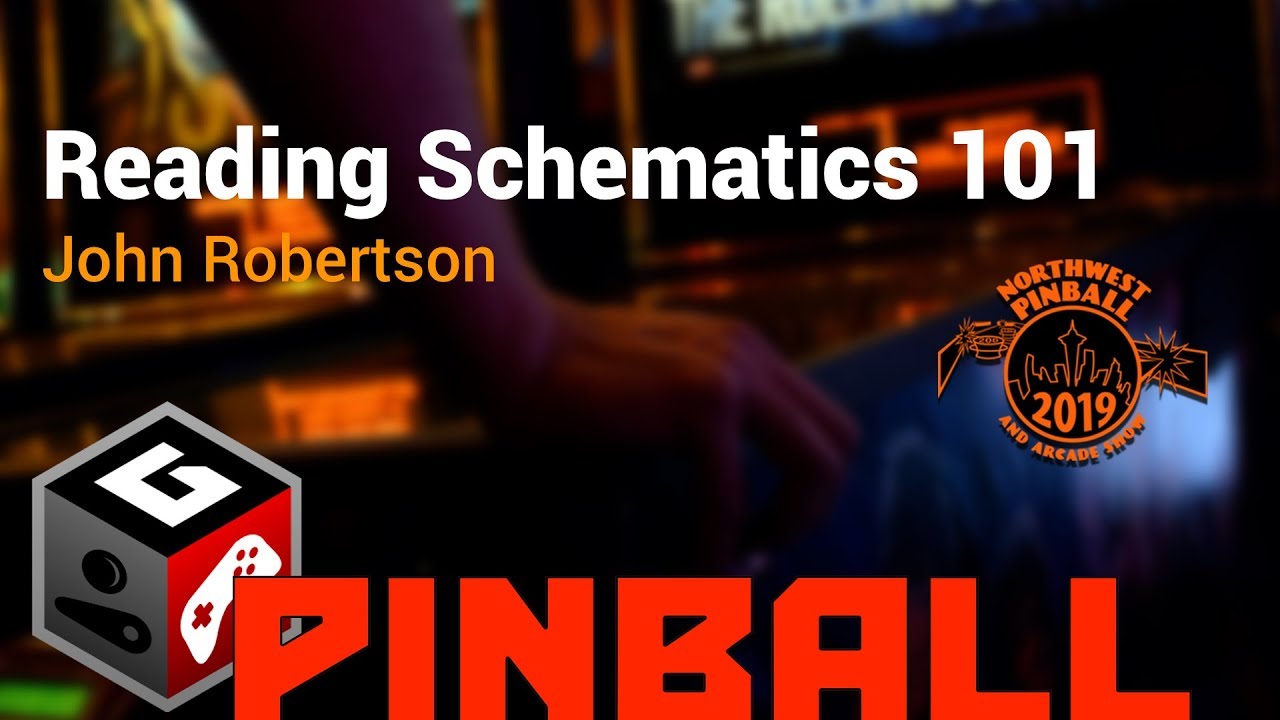 Reading Pinball Schematics 101 with John Robertson