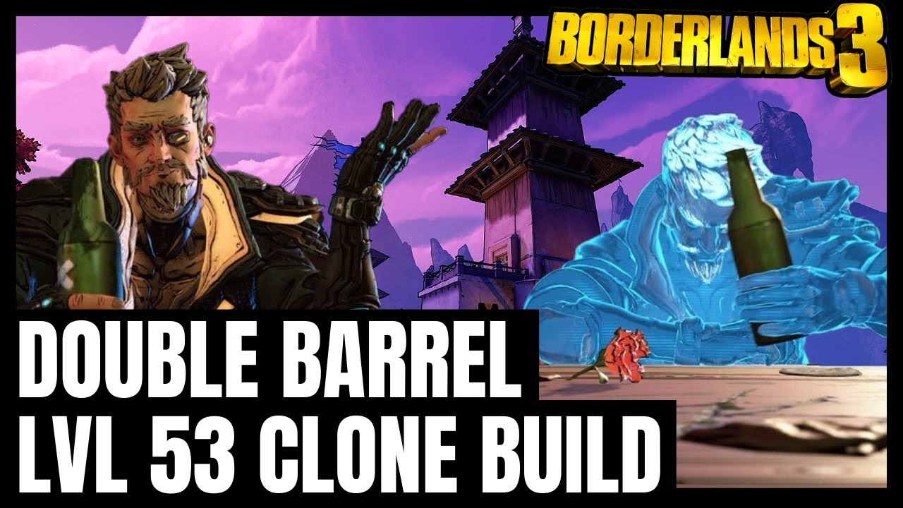 LVL 53 DOUBLE BARREL ZANE CLONE BUILD MAYHEM 4 BORDERLANDS 3 BEST CLONE/DRONE BUILD