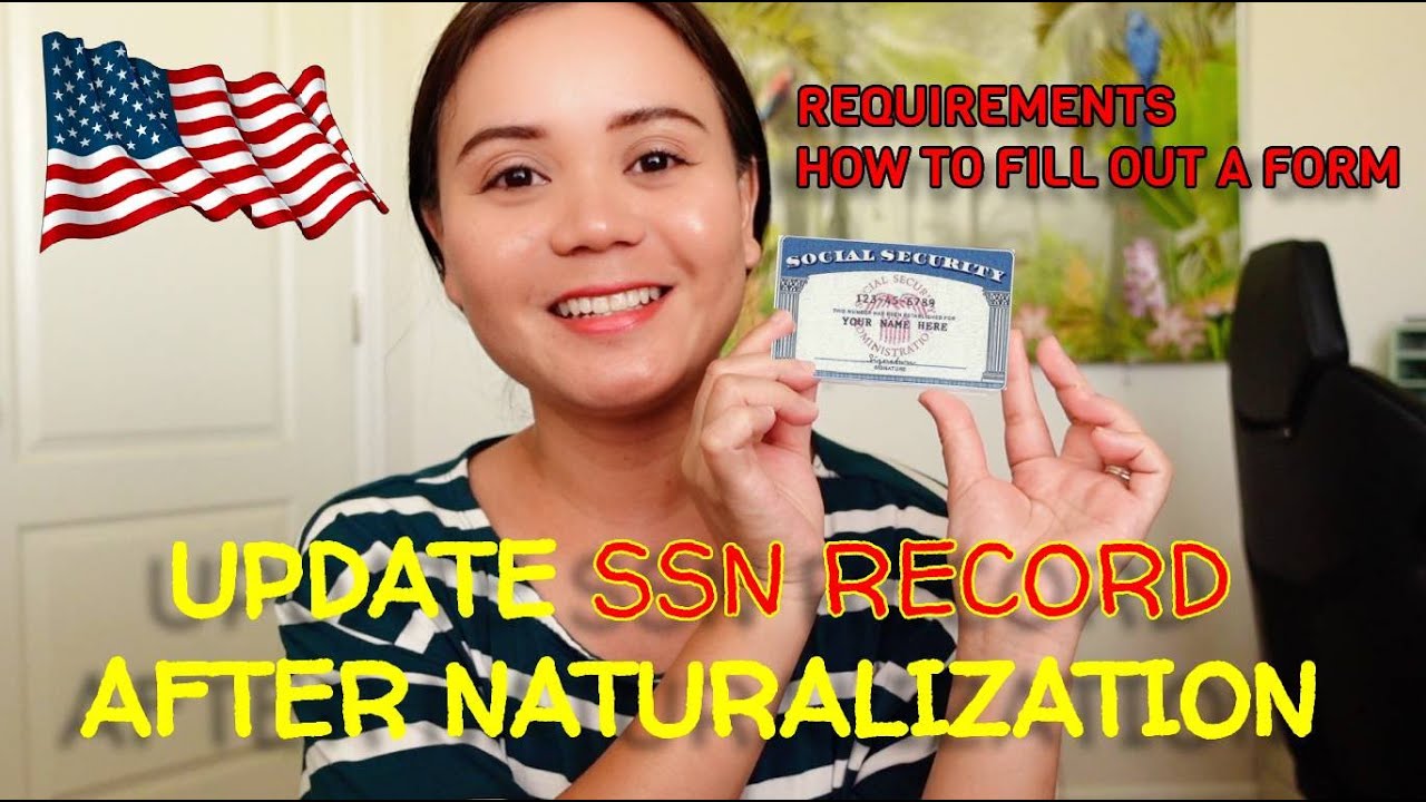 UPDATING SOCIAL SECURITY RECORD AFTER NATURALIZATION
