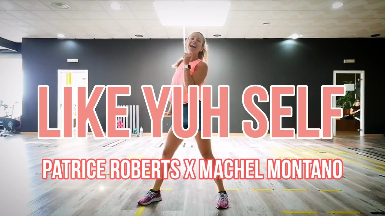ZUMBA | LIKE YUH SELF | Patrice Roberts x Machel Montano | Nádia Pires | Choreography