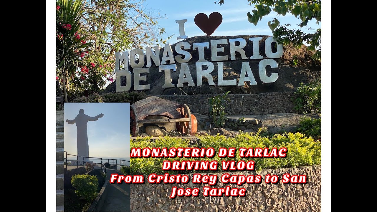 MONASTERIO DE TARLAC SUMMER 2021l DRIVING/TRAVELVLOG CRISTOREY - SANJOSE TAR