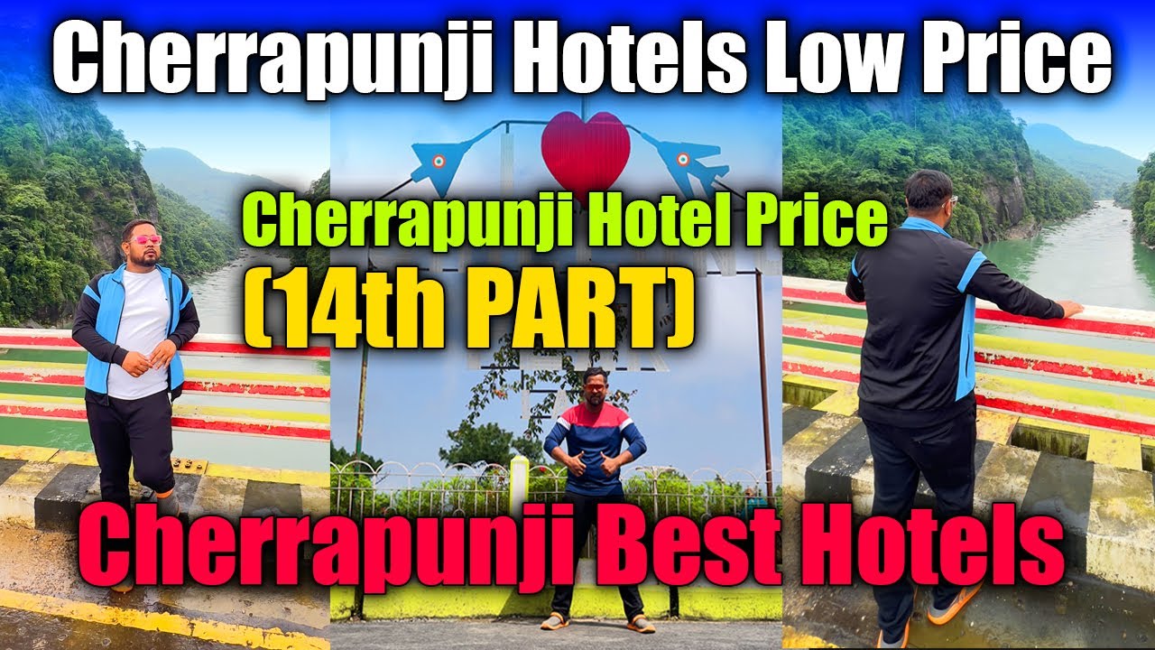 Cherrapunji Hotels Low Price | Cherrapunji Best Hotels | Cherrapunji Hotel Price | Sohra Hotel Price