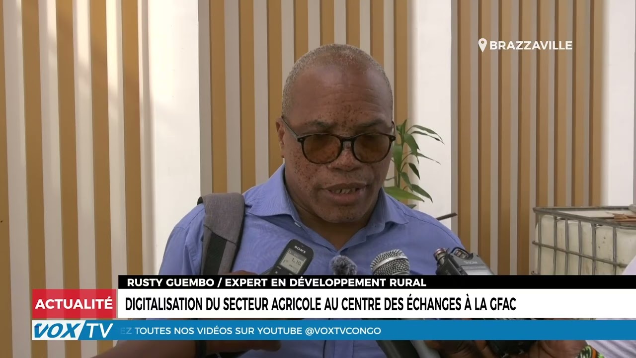 Digitalisation du secteur agricole au centre des échanges à la GFAC