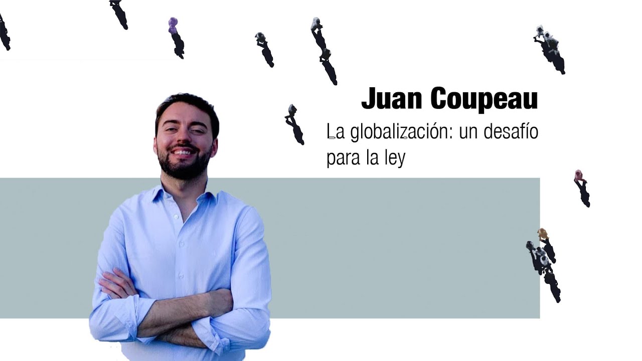 La globalización: un desafío para la ley | Juan Coupeau | TEDxUC3M