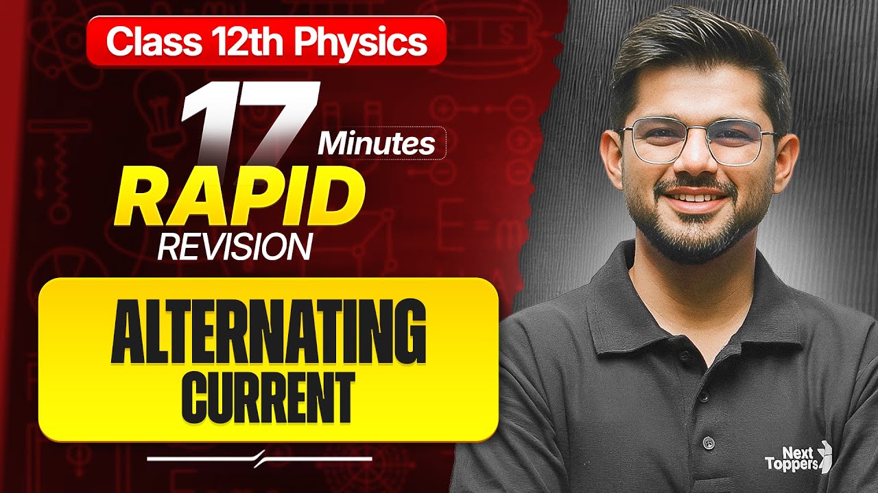 Alternating Current (AC) Class 12 RAPID REVISION | 12th Physics Chapter-7 One Shot | CBSE 2026