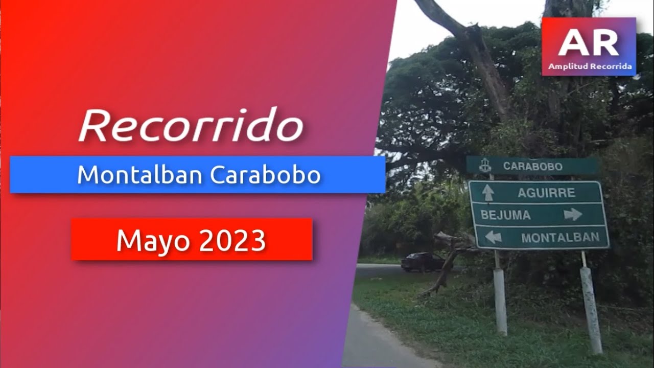 Recorrido por Montalbán Carabobo Mayo 2023 | #venezuela #carabobo #montalban #recorrido
