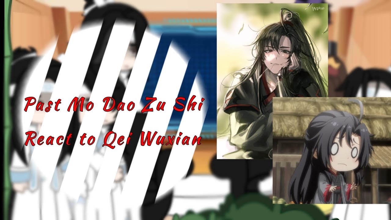Past MDZS React to Wei Wuxian||Mo Dao Zu Shi||Gacha Club||Scarlet_x.