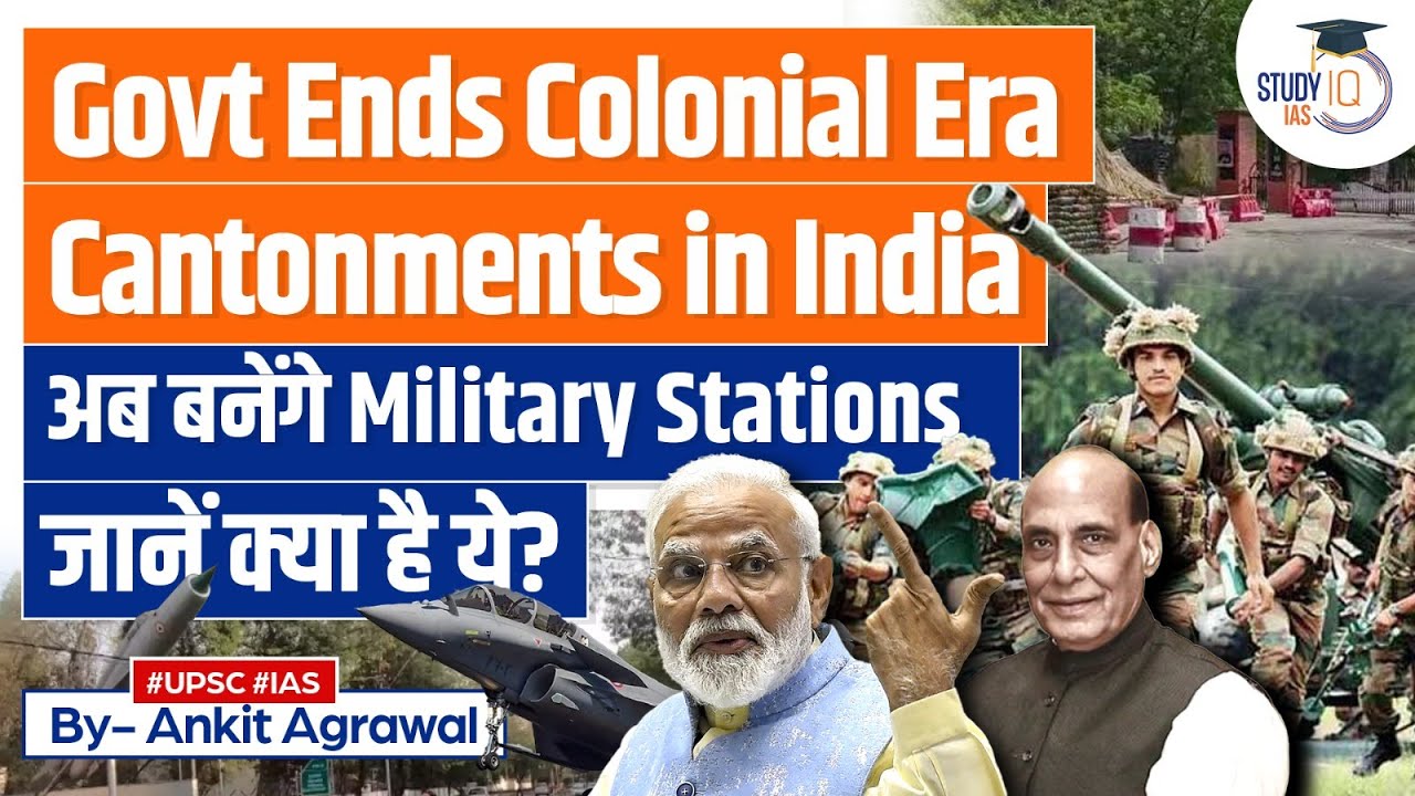 Indian Government Shifts from Concept of Cantonments to Military Stations: What It Means for Defense