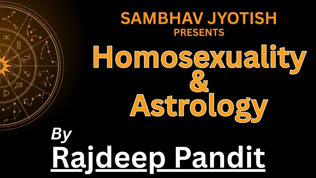 Homosexuality & Astrology | Rajdeep Pandit | Sambhav Jyotish