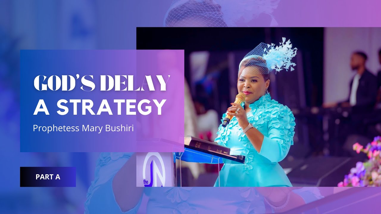 GOD’S DELAY IS A STRATEGY PART A