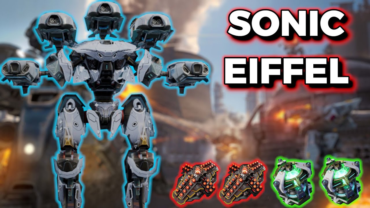 WR - Sonic Eiffel Hitting Enemies Hard With Grey Damage From Above | War Robots