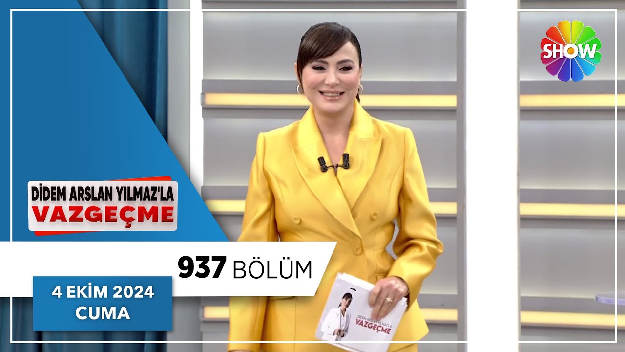 Didem Arslan Yılmaz'la Vazgeçme 937. Bölüm | 4 Ekim 2024