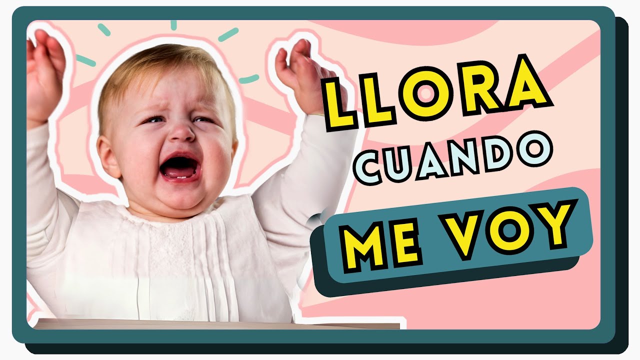 Cómo mejorar la ANSIEDAD por SEPARACIÓN: ayuda a tu bebé para que no llore tanto