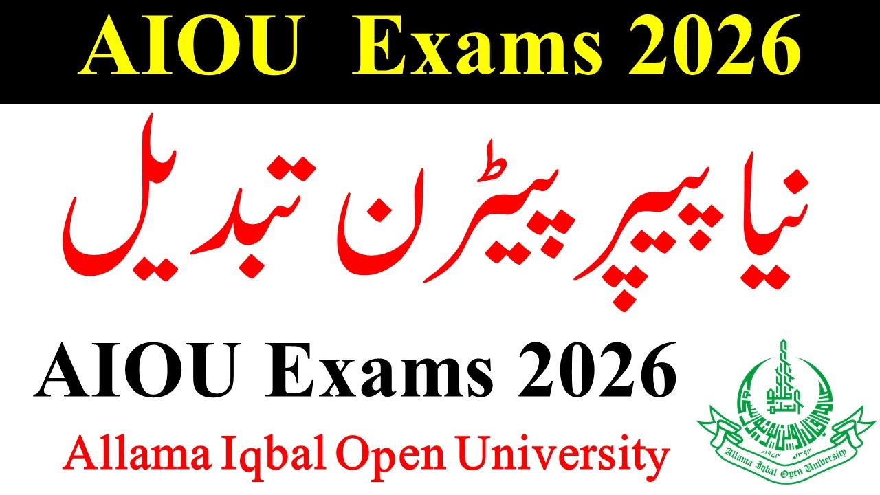 AIOU Exams 2026 New Paper Pattern Change | AIOU Autumn 2025 Exams | AIOU New Paper Pattern