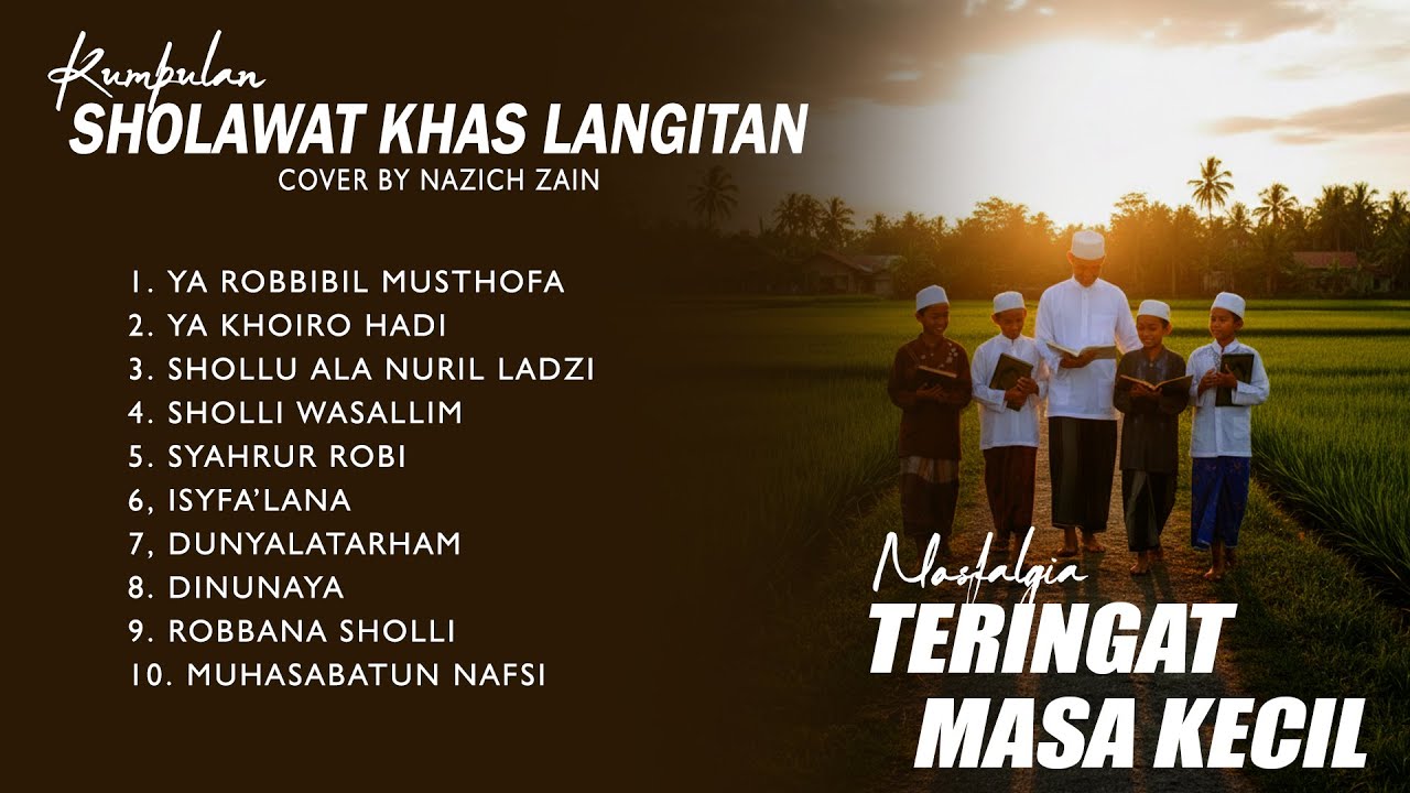 SHOLAWAT LANGITAN LAWAS BIKIN TERINGAT MASA KECIL (Cover Nazich Zain)