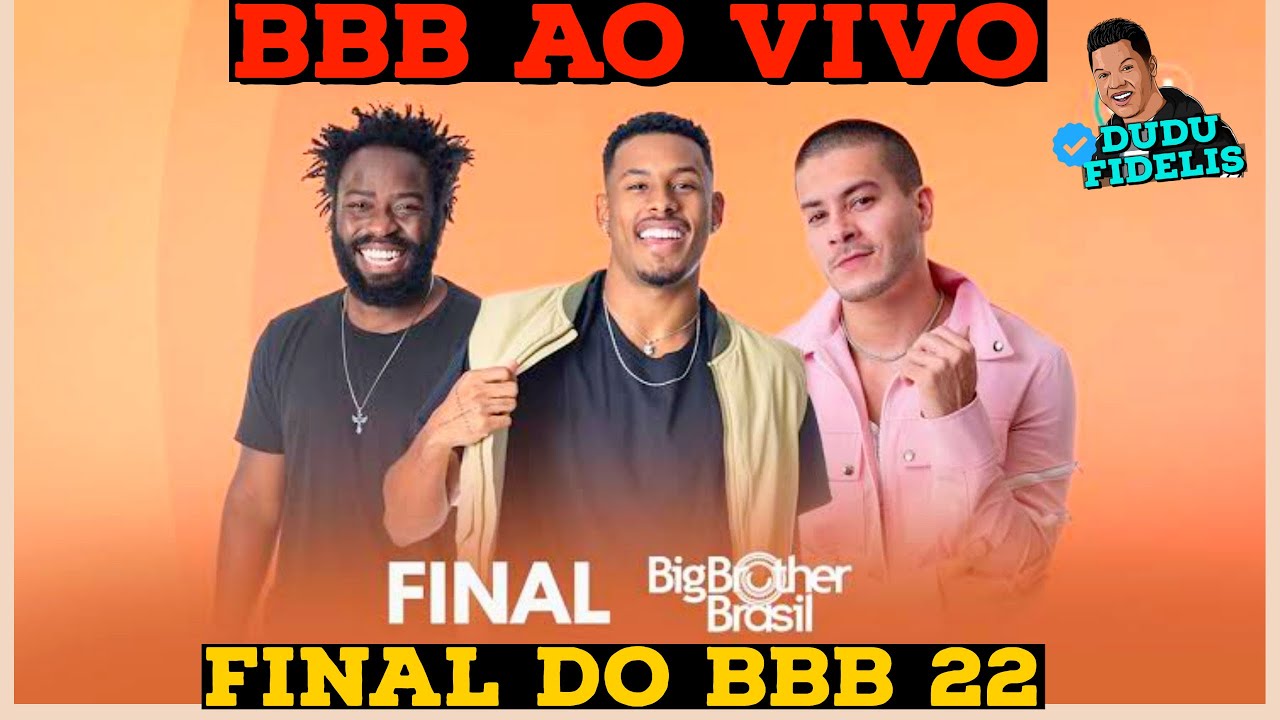 FINAL BBB 22 AO VIVO: GLOBO AO VIVO
