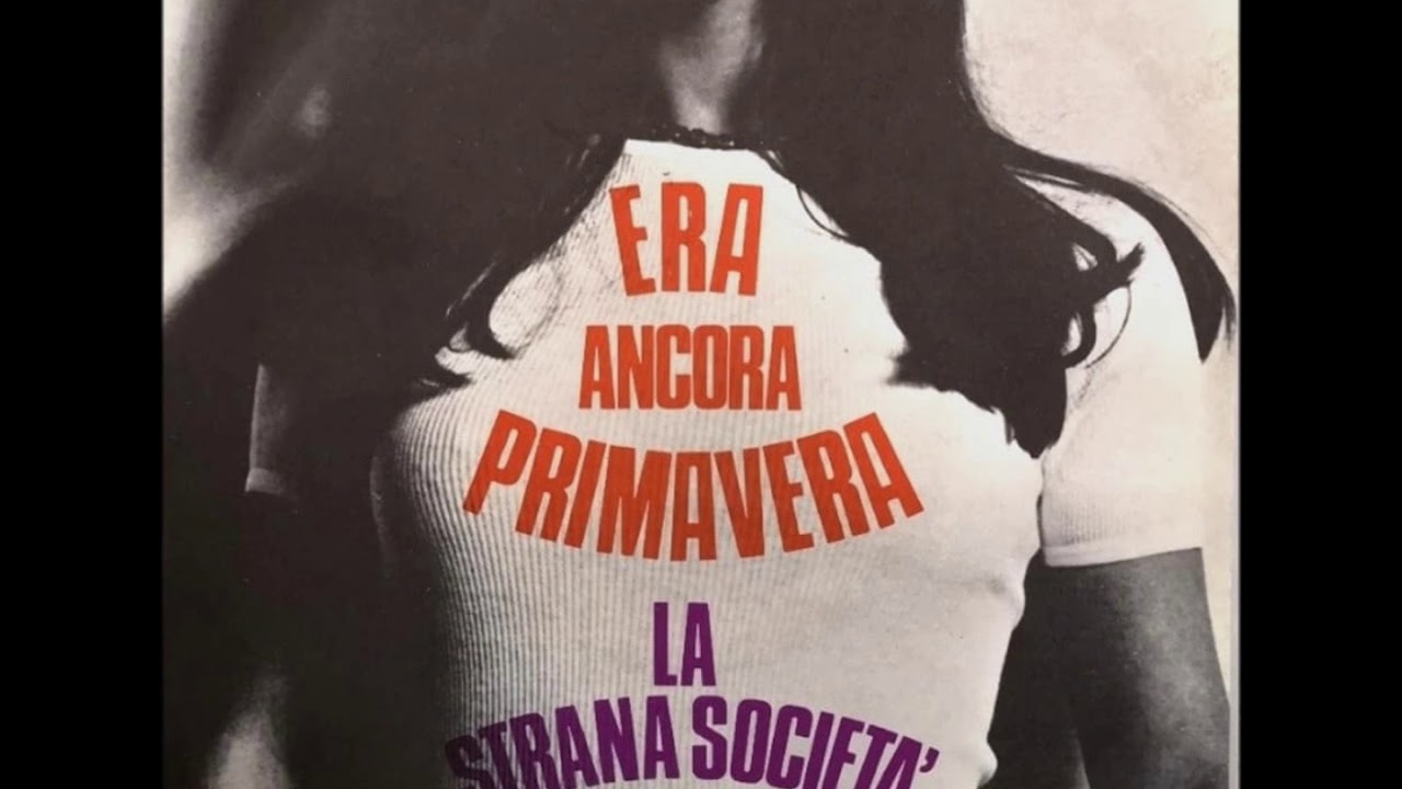 LA STRANA SOCIETA' - Era ancora primavera (1973)  [HQ]