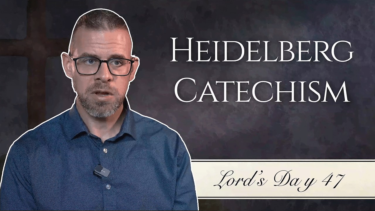 Hallowed be Your Name | Heidelberg Catechism, Lord's Day 47