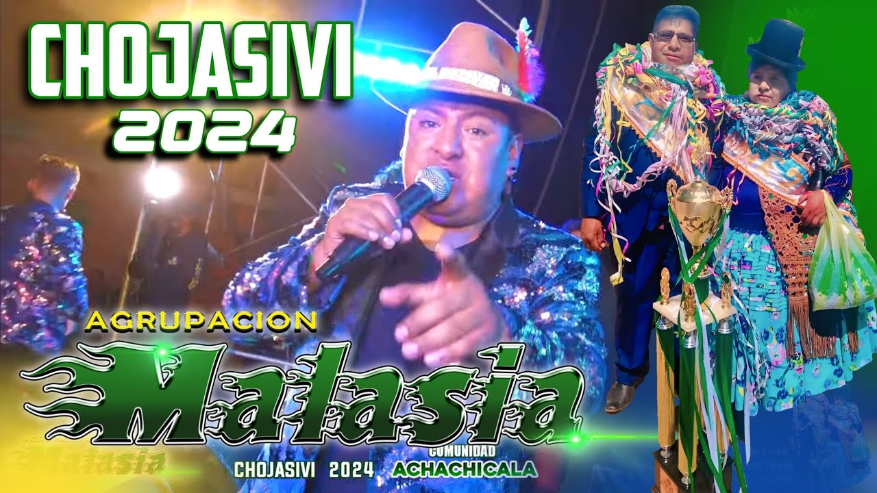 GRUPO MALASIA EN VIVO CHOJASIVI COMUNIDAD ACHACHICALA 2024