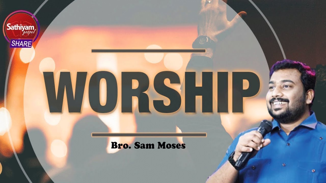 Special Worship | Bro Sam Moses | Sathiyamgospel | 4Aug  24