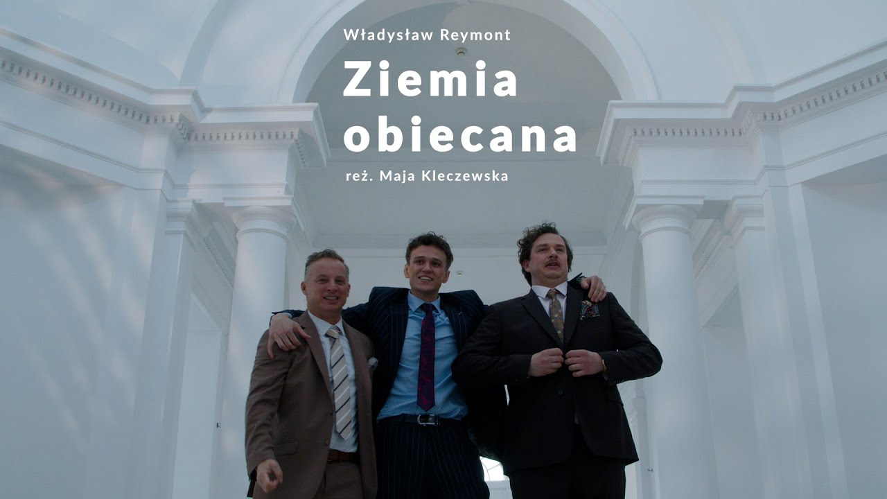 ZIEMIA OBIECANA // teaser - TEATR ZAGŁĘBIA