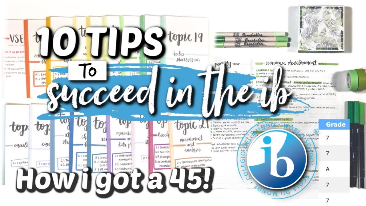 MY TOP 10 IB TIPS! *how I got a 45/45*