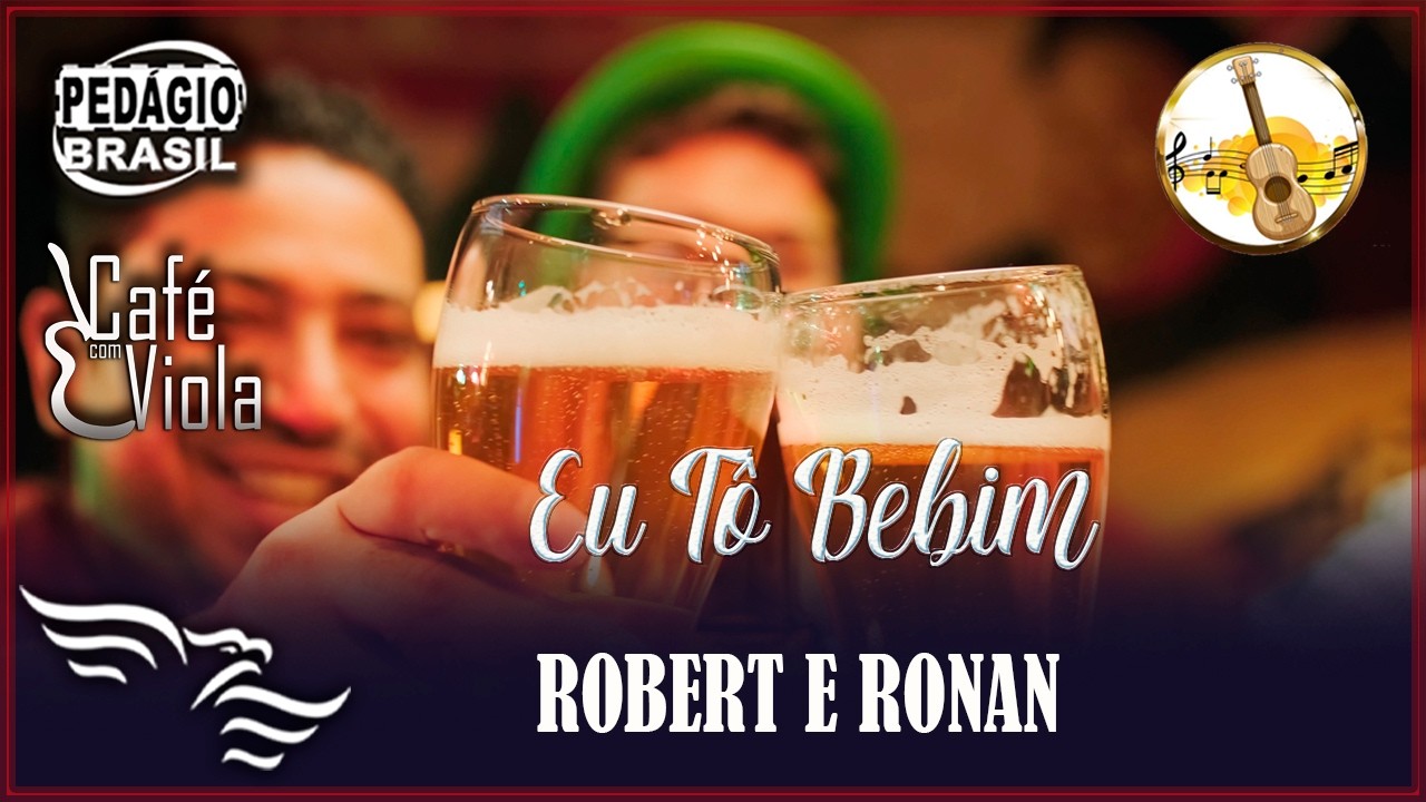 Eu Tô Bebim - Robert e Ronan. (lyrics/letras)