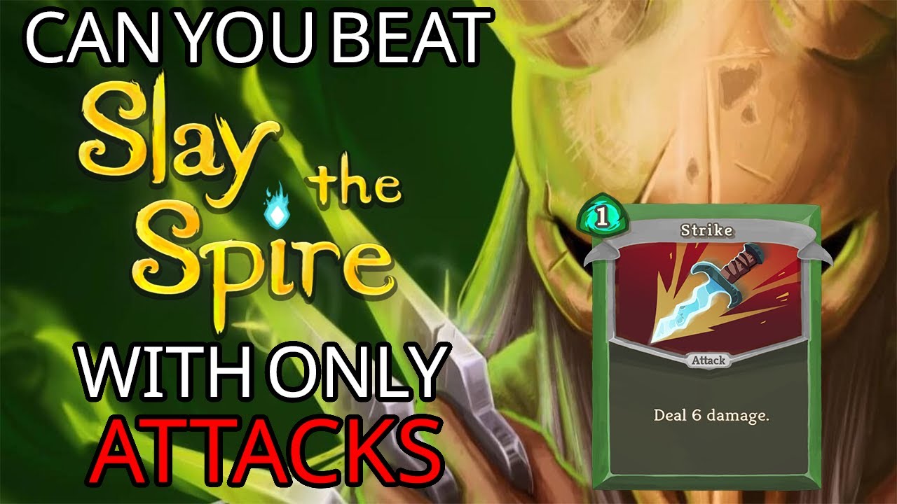 Can Silent beat Slay the Spire with ONLY ATTACKS?