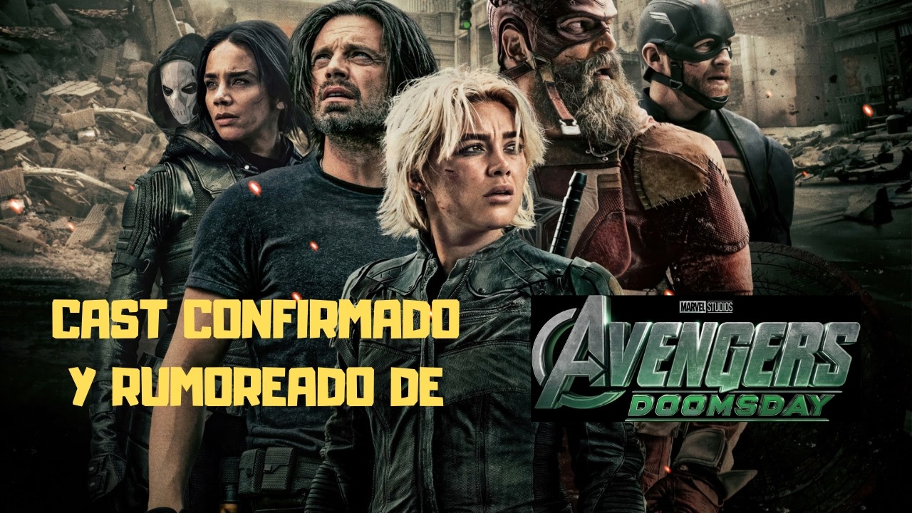 Avengers Doomsday: elenco CONFIRMADO, leaks fiables y quién SÍ y NO aparecerá
