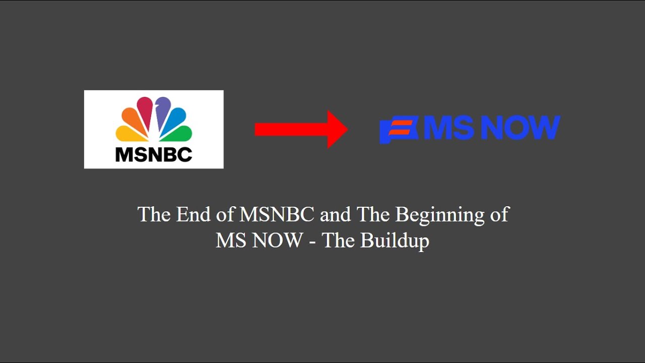 The End of MSNBC and The Beginning of MS NOW (November 15, 2025)