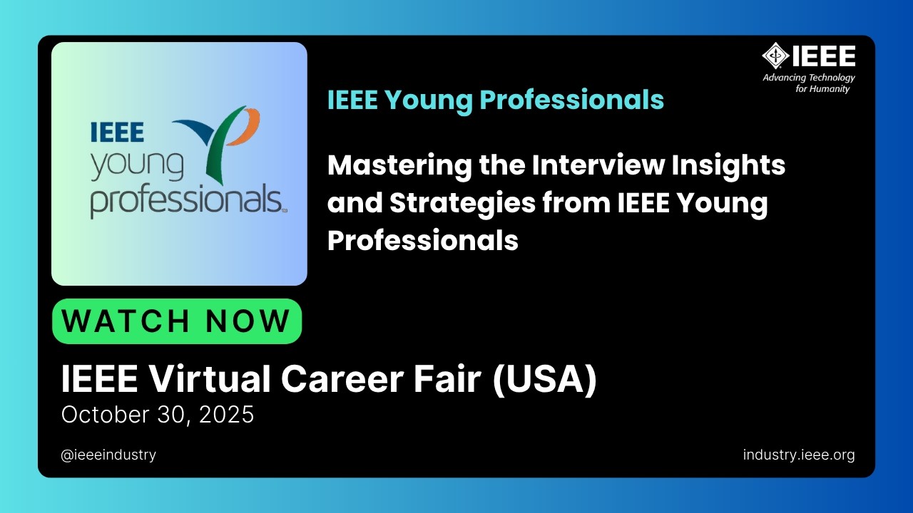 Mastering the Interview Insights and Strategies from IEEE Young Professionals
