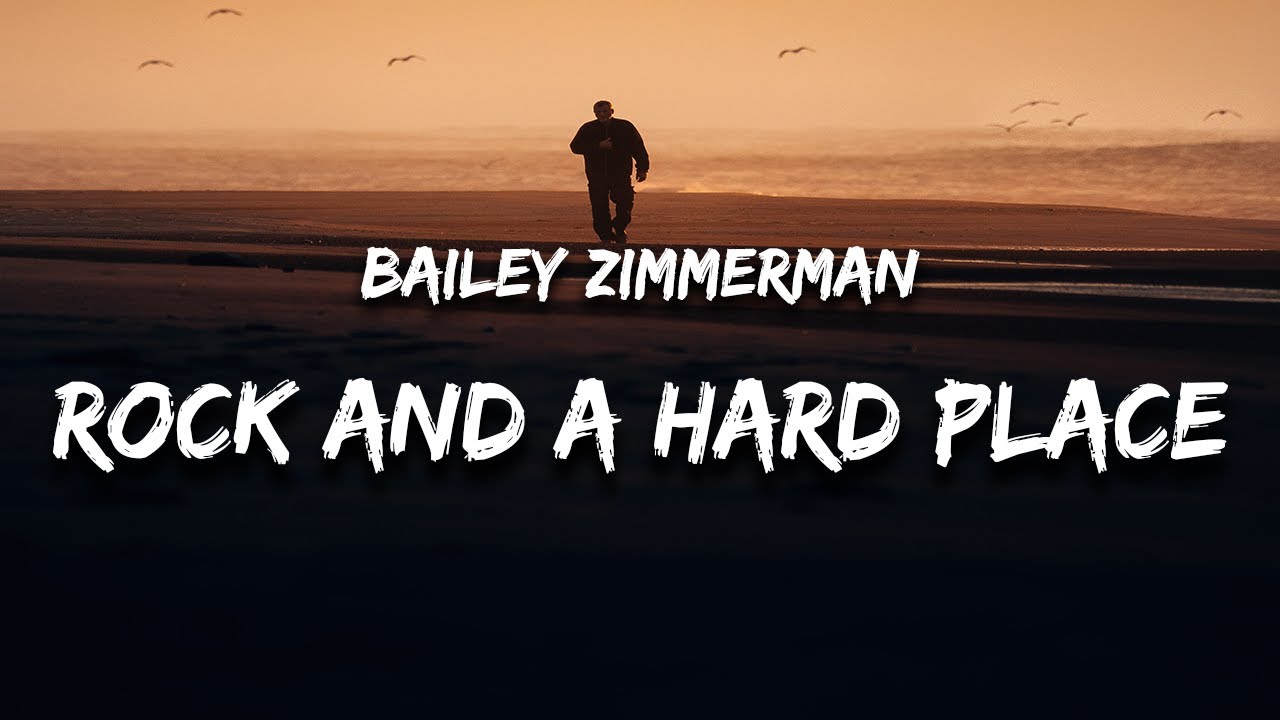 Bailey Zimmerman - Rock and A Hard Place (Lyrics) 