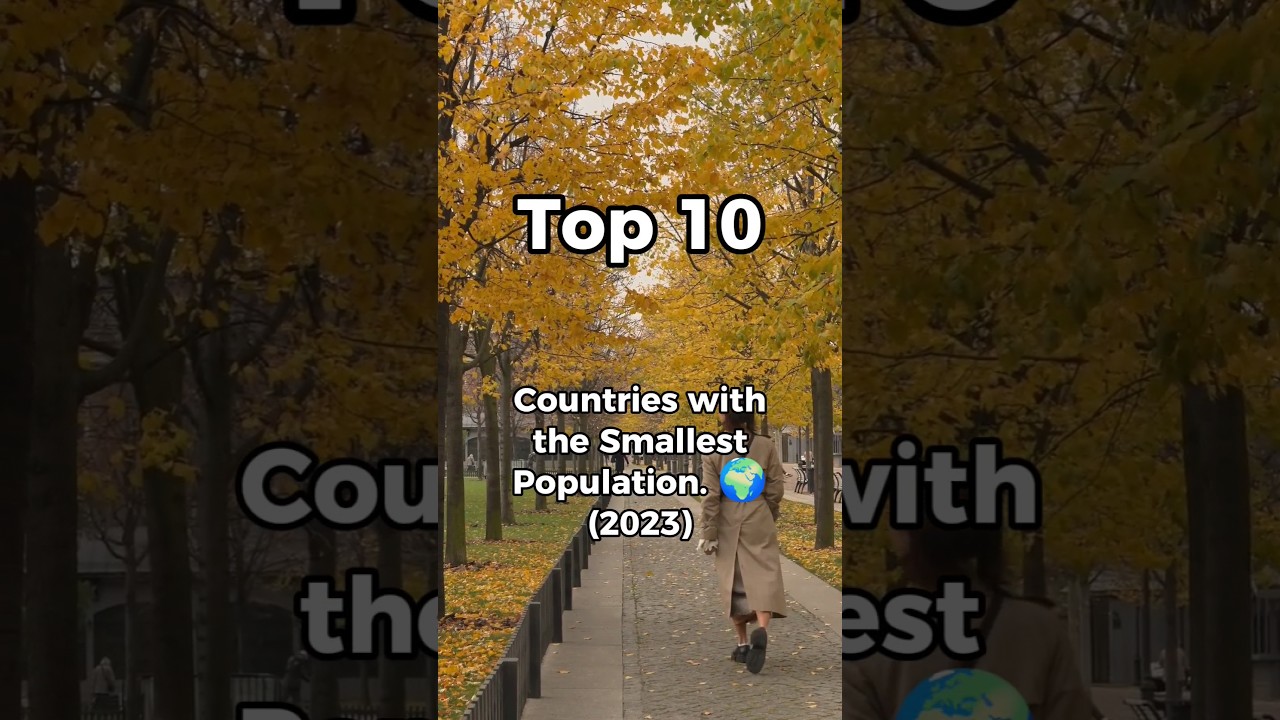 Топ-10 стран с наименьшим населением.🌍 (2023) #население #люди #топ10список #короткометражки