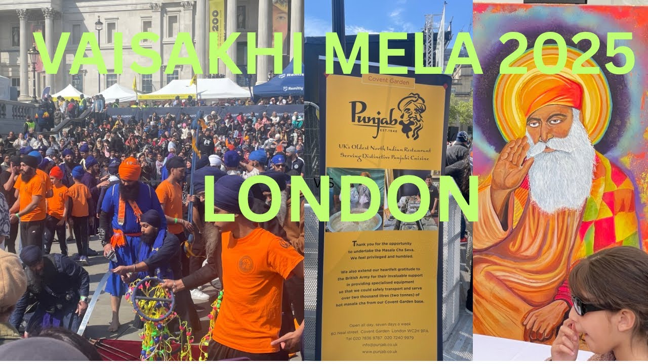 VAISAKHI MELA 2025 TRAFALGAR SQUARE LONDON